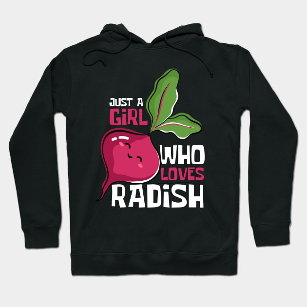 Radish Revival: Just A Girl Who Loves Radish Hoodie by DesignArchitect